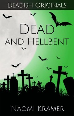 Cover Dead and Hellbent (Deadish, #5) (eBook, ePUB)