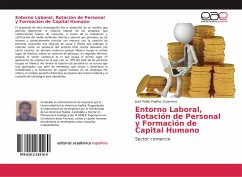 Entorno Laboral, Rotación de Personal y Formación de Capital Humano