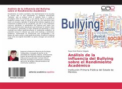 Análisis de la influencia del Bullying sobre el Rendimiento Académico - Álvarez Salgado, Sayuri Itzel