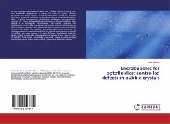 Microbubbles for optofluidics: controlled defects in bubble crystals