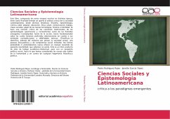 Ciencias Sociales y Epistemología Latinoamericana - Rodriguez Rojas, Pedro;García Yépez, Janette