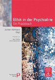 Ethik in der Psychiatrie (eBook, PDF)