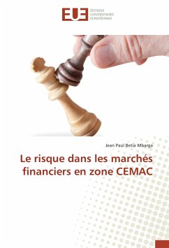 Le risque dans les marchés financiers en zone CEMAC - Betia Mbarga, Jean Paul