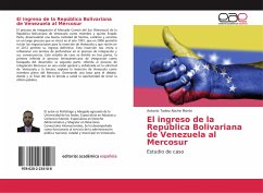 El ingreso de la República Bolivariana de Venezuela al Mercosur