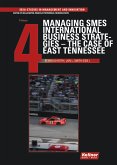 Managing SMES International Business Strategies – The Case of East Tennessee (eBook, PDF)