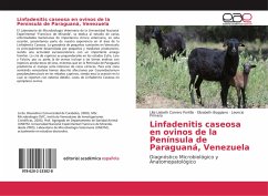 Linfadenitis caseosa en ovinos de la Península de Paraguaná, Venezuela - Carrero Portillo, Lilia Lisbeth;Boggiano, Elizabeth;Primera, Leoncio