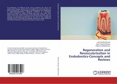 Regeneration and Revascularisation in Endodontics-Concepts and Reviews