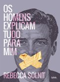Os homens explicam tudo para mim (eBook, ePUB) Os homens explicam tudo para mim (eBook, ePUB)