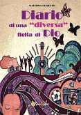 Diario di una "diversa" figlia di Dio (eBook, ePUB)