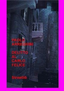 Delitto al Carlo Felice (eBook, ePUB) - Arreghini, Paolo