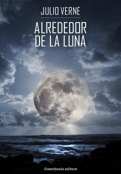 Alrededor de la luna (eBook, ePUB) - Verne, Julio