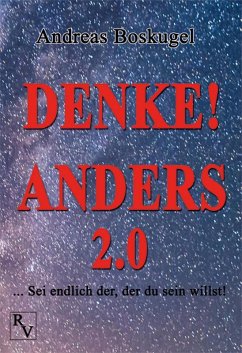 DENKE! ANDERS 2.0 (eBook, ePUB) - Boskugel, Andreas