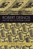 Robert Desnos and the Play of Popular Culture