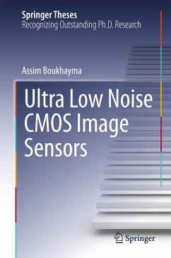 Ultra Low Noise CMOS Image Sensors - Boukhayma, Assim