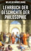 Lehrbuch der Geschichte der Philosophie (eBook, ePUB)