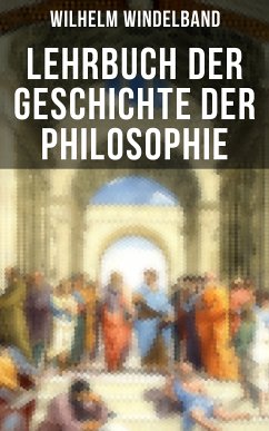 Lehrbuch der Geschichte der Philosophie (eBook, ePUB) - Windelband, Wilhelm