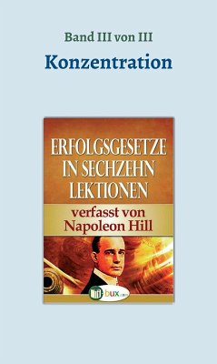Erfolgsgesetze in sechzehn Lektionen (eBook, ePUB) - Hill, Napoleon