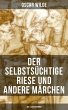 Der selbstsüchtige Riese und andere... - Bild 1