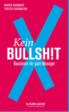 Kein BullshitX - Baumanns, Markus;Schumacher, Torsten