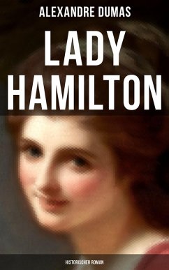 Lady Hamilton (Historischer Roman) (eBook, ePUB) - Dumas, Alexandre