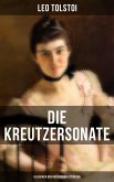 Die Kreutzersonate (Klassiker der russischen Literatur) (eBook, ePUB)