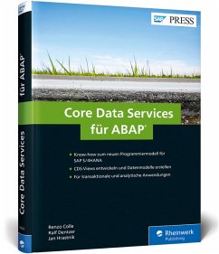 Core Data Services für ABAP - Colle, Renzo;Dentzer, Ralf;Hrastnik, Jan
