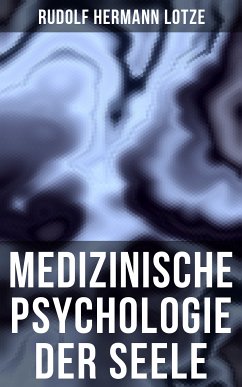 Medizinische Psychologie der Seele (eBook, ePUB) - Lotze, Rudolf Hermann