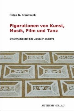 Figurationen von Kunst, Musik, Film und Tanz - Braunbeck, Helga G.