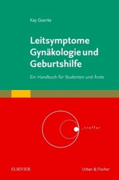 Leitsymptome Gynäkologie und Geburtshilfe - Hofmann, Franz Bernhard;Kleppisch, Thomas;Moosmang, Sven