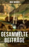 Gesammelte Beiträge von Max Weber (eBook, ePUB)