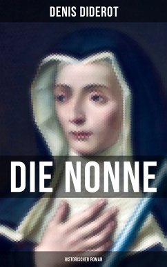 DIE NONNE: Historischer Roman (eBook, ePUB) - Diderot, Denis