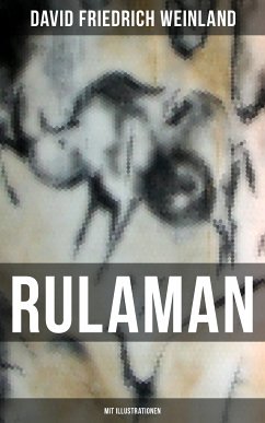 RULAMAN (Mit Illustrationen) (eBook, ePUB) - Weinland, David Friedrich