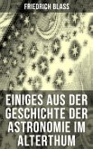 Einiges aus der Geschichte der Astronomie im Alterthum (eBook, ePUB)