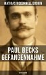 Paul Becks Gefangennahme: Detektivroman... - Bild 1