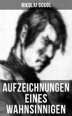 Aufzeichnungen eines Wahnsinnigen (eBook, ePUB)