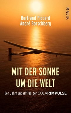 Mit der Sonne um die Welt (eBook, ePUB) - Piccard, Bertrand; Borschberg, André