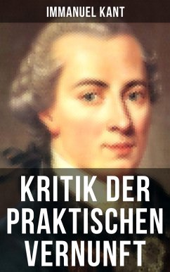 Kritik der praktischen Vernunft (eBook, ePUB) - Kant, Immanuel