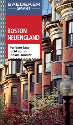 Baedeker SMART Reiseführer Boston & Neuengland (eBook, PDF) - Helmhausen, Ole; Rosenthal, John; Arnold, Kathy; Wade, Paul
