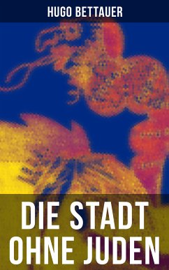 Die Stadt ohne Juden (eBook, ePUB) - Bettauer, Hugo