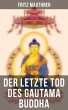 Der letzte Tod des Gautama Buddha... - Bild 1
