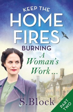 Keep the Home Fires Burning - Part Two (eBook, ePUB) - Block, S.