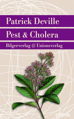 Pest & Cholera (eBook, ePUB) - Deville, Patrick