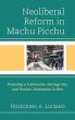 Neoliberal Reform in Machu Picchu - Bild 1