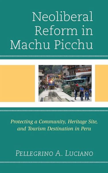Neoliberal Reform in Machu Picchu Neoliberal Reform in Machu Picchu