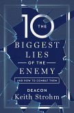 Ten Biggest Lies of the Enemyand How to Combat Them