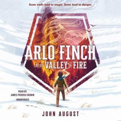 Arlo Finch in the Valley of Fire - August, John