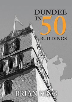 Dundee in 50 Buildings - King, Brian