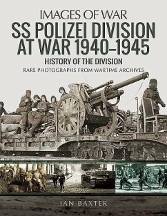 SS Polizei Division at War 1940 - 1945 - Baxter, Ian
