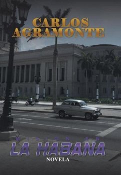 Misión en La Habana - Agramonte, Carlos