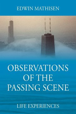 Observations of the Passing Scene - Mathisen, Edwin